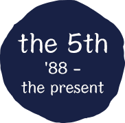 the 5th '88 ‐ the present
